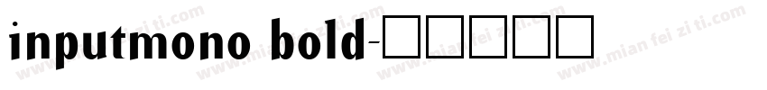 inputmono bold字体转换